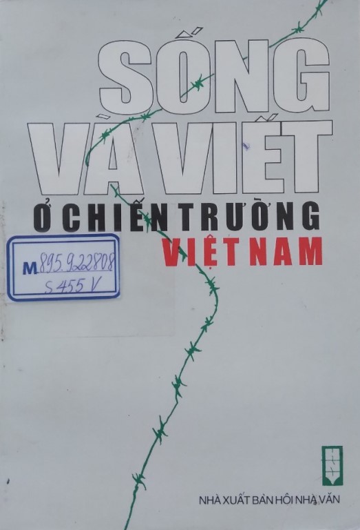 Sống và viết ở chiến trường Việt Nam